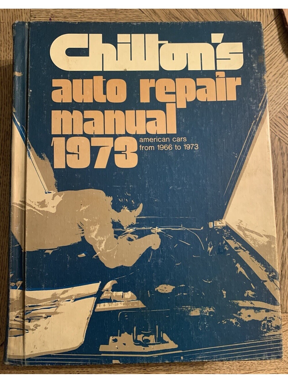 Chilton's Auto Repair Manual 1973, American Cars from 1966-1973